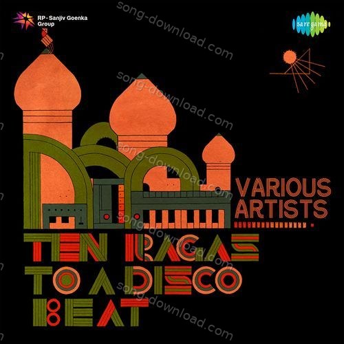 Ten Ragas To A Disco Beat Charanjit Singh MP3 Download